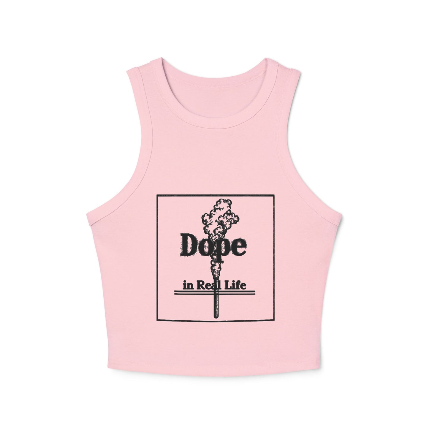 Tank Top - Dope in Real Life - Women's Micro Rib Racer