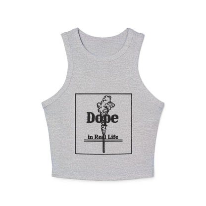 Tank Top - Dope in Real Life - Women's Micro Rib Racer