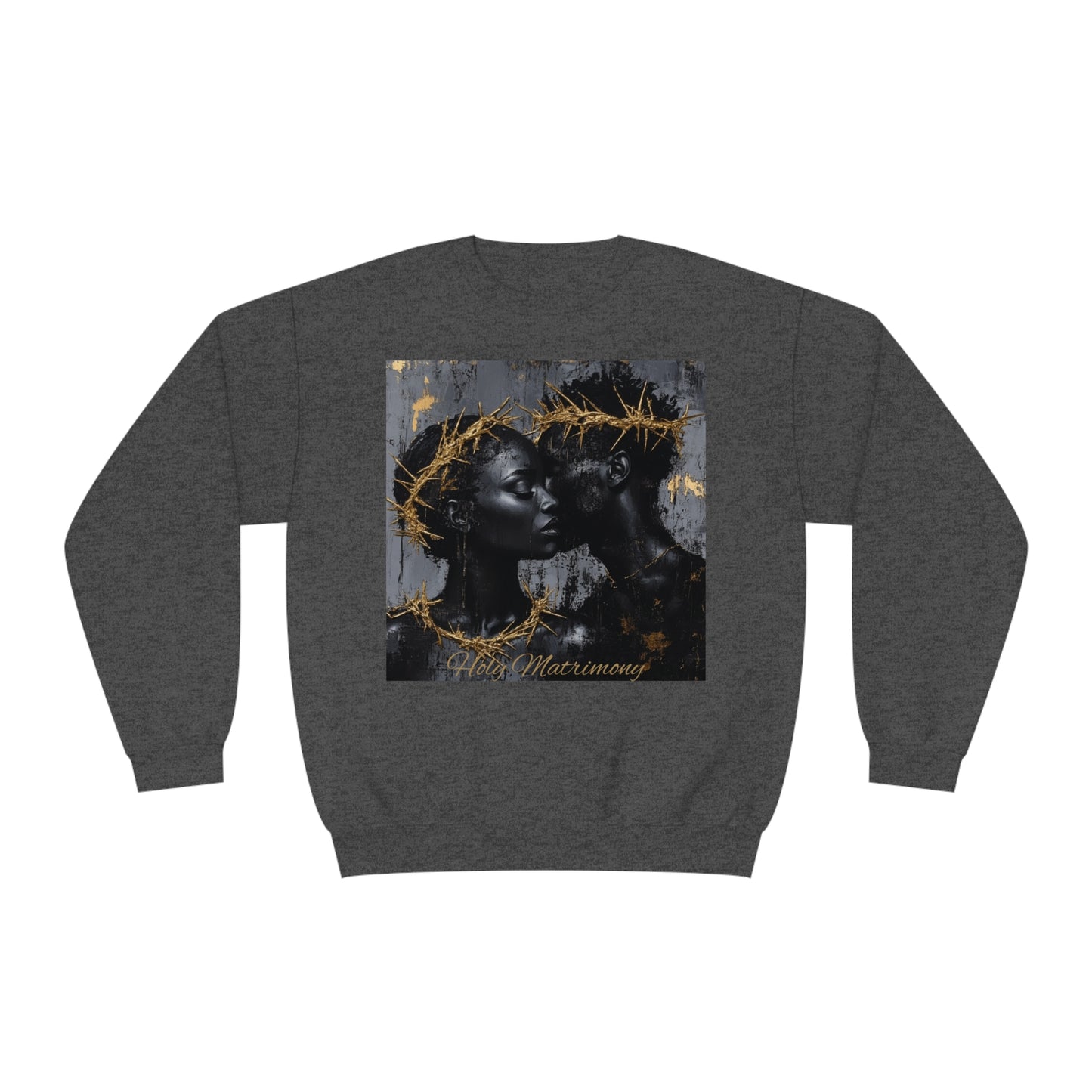 Holy Matrimony: Unisex NuBlend® Crewneck Sweatshirt