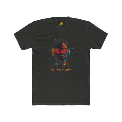 The Future is Robots: Unisex Graphic Tee with Ntenz Threadz Design, Casual Fashion; Gift for Birthdays, Holidays, Everyday Wear, Lounge, Unique Style